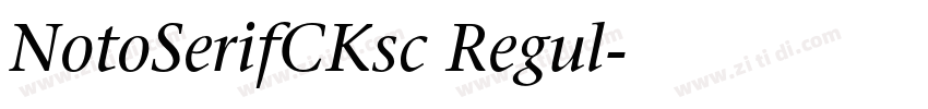 NotoSerifCKsc Regul字体转换
